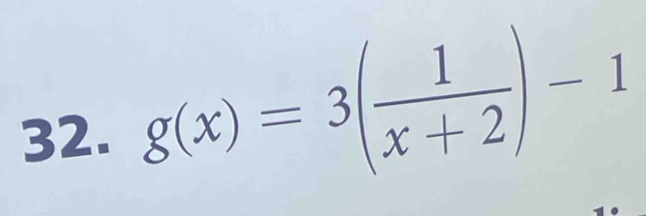 g(x)=3( 1/x+2 )-1