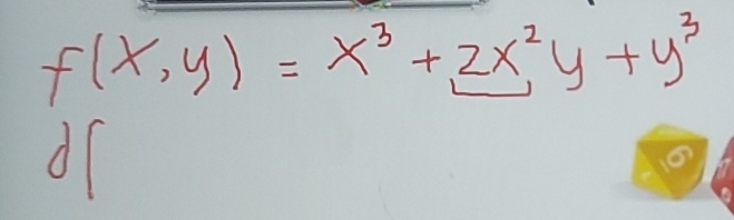 f(x,y)=x^3+2x^2y+y^3
d(