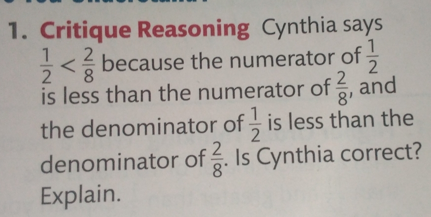 Critique Reasoning Cynthia says 1/2 because the numerator of 1/2 is ...