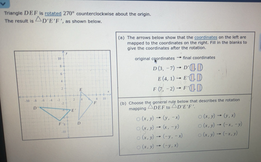 Solved: Triangle DEF is rotated 270° counterclockwise about the origin ...