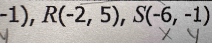 -1), R(-2,5), S(-6,-1)