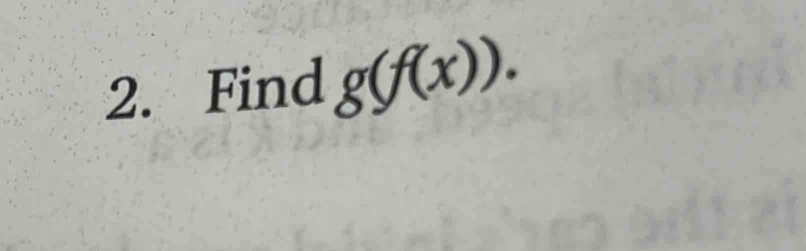 Find g(f(x)).