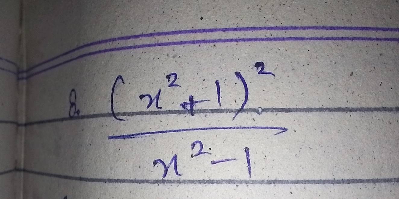 frac (x^2+1)^2x^2-1