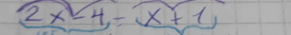 2x-4,=x+1,