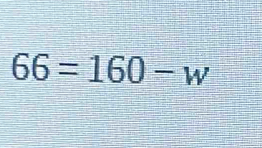 66=160-w