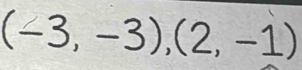 (-3,-3),(2,-1)