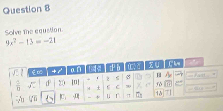 Solve the equation.
9x^2-13=-21