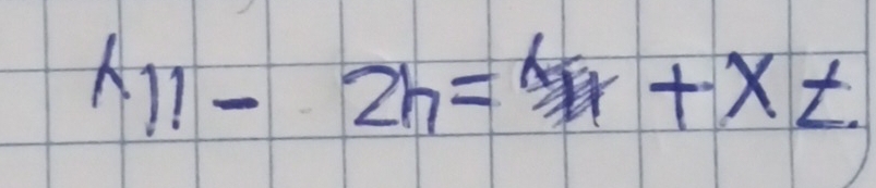 h11-2h=hr+xt.