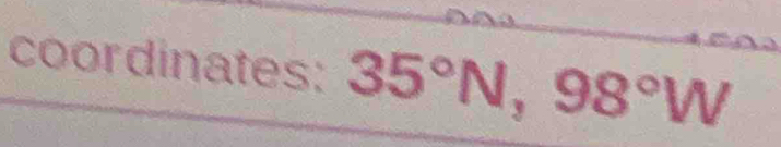 coordinates: 35°N, 98°W