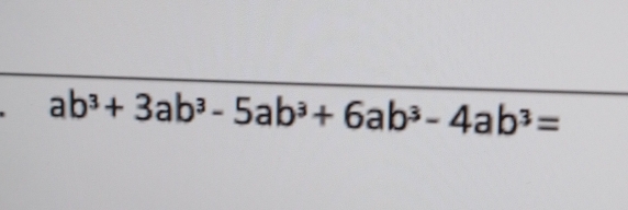 ab^3+3ab^3-5ab^3+6ab^3-4ab^3=