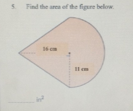 Find the area of the figure below. 
_ in^2