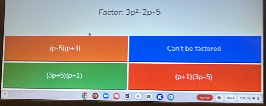 Factor: 3p^2-2p-5
Nzw, B Q 78