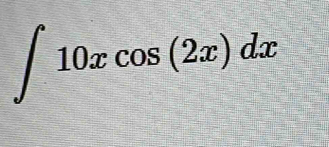 ∈t 10xcos (2x)dx