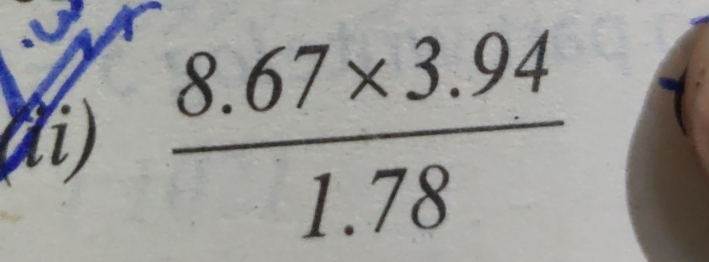 Xi)  (8.67* 3.94)/1.78 