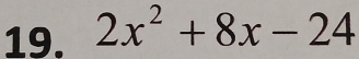 2x^2+8x-24