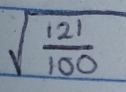 sqrt(frac 121)100