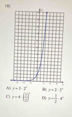 A) y=3· 2^x B) y=2· 3^x
C) y=4· ( 1/2 )^x D) y= 1/2 · 4^x