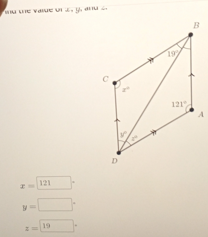 and the vaide of t, y, and 2.
x=□ (121)°
y=□°
z=□ (19)°