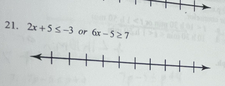 2x+5≤ -3 or 6x-5≥ 7