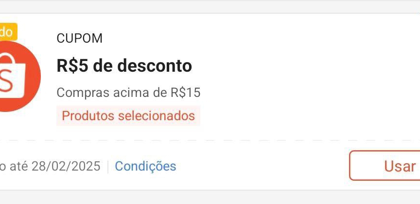 do CUPOM 
S
R$5 de desconto 
Compras acima de R$15
Produtos selecionados 
o até 28/02/2025 Condições Usar