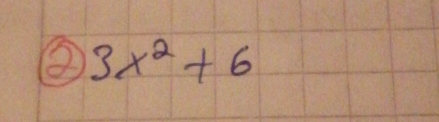 ② 3x^2+6