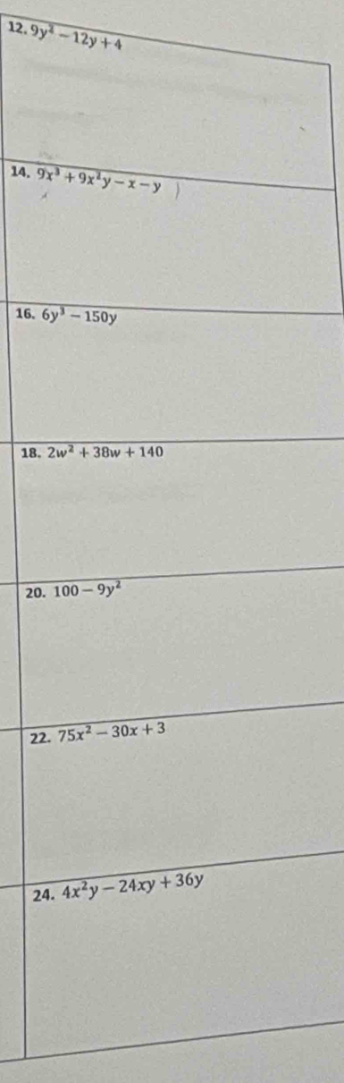 9y^2-12y+4
14. 
16. 
18. 
20. 
22.
24.