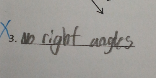 X
right angles