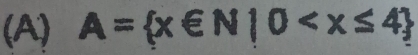 A= x∈ N|0