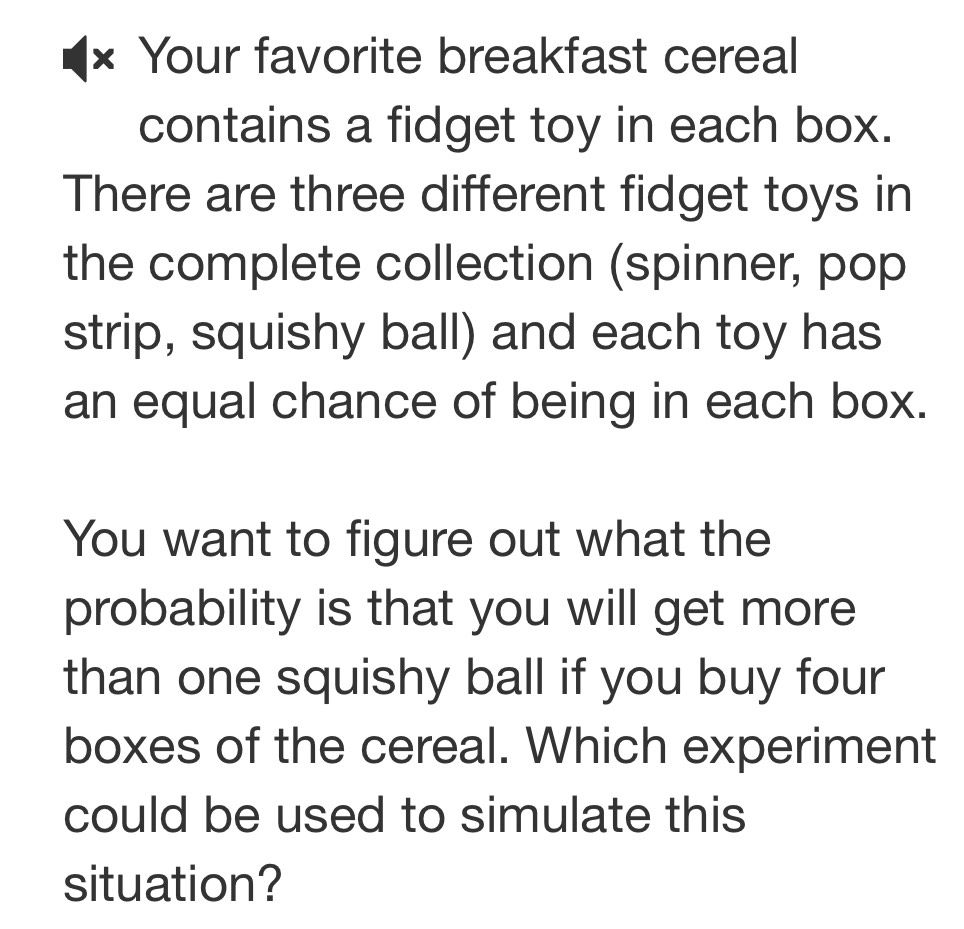 Solved: × Your favorite breakfast cereal contains a fidget toy in each ...