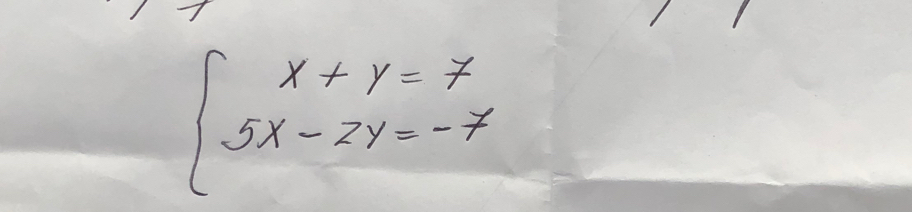 beginarrayl x+y=7 5x-2y=-7endarray.