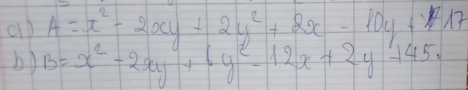 aD B=x^2-2xy+2y^2+2x-10y+12x^5=10x^2
b)