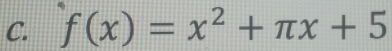 f(x)=x^2+π x+5