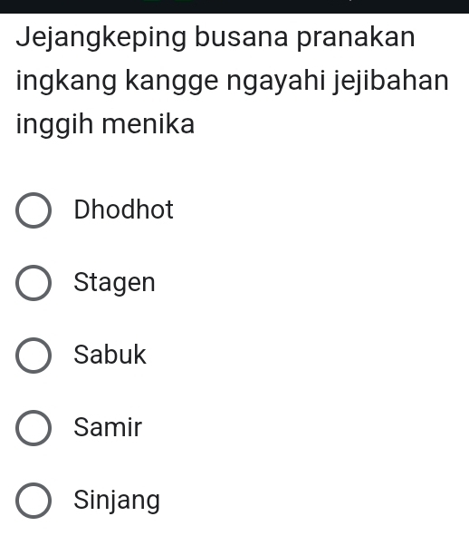 Jejangkeping busana pranakan
ingkang kangge ngayahi jejibahan
inggih menika
Dhodhot
Stagen
Sabuk
Samir
Sinjang