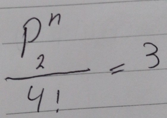 frac (P^(2)^n)4!=3