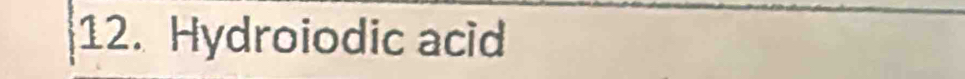 Hydroiodic acid