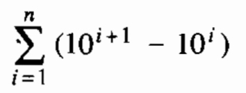 sumlimits _(i=1)^n(10^(i+1)-10^i)