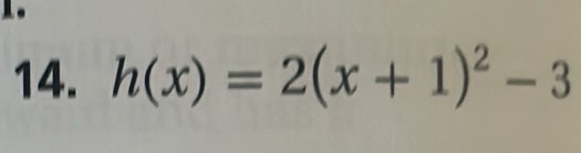 h(x)=2(x+1)^2-3