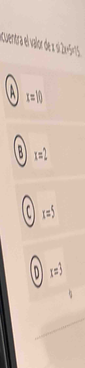 x=10
x=2
x=5
x=3