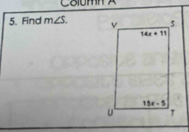 Column A
5. Find m∠ S.