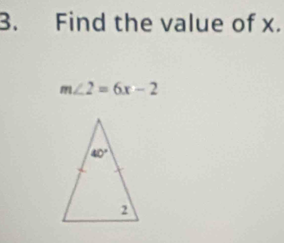 Find the value of x.
m∠ 2=6x-2