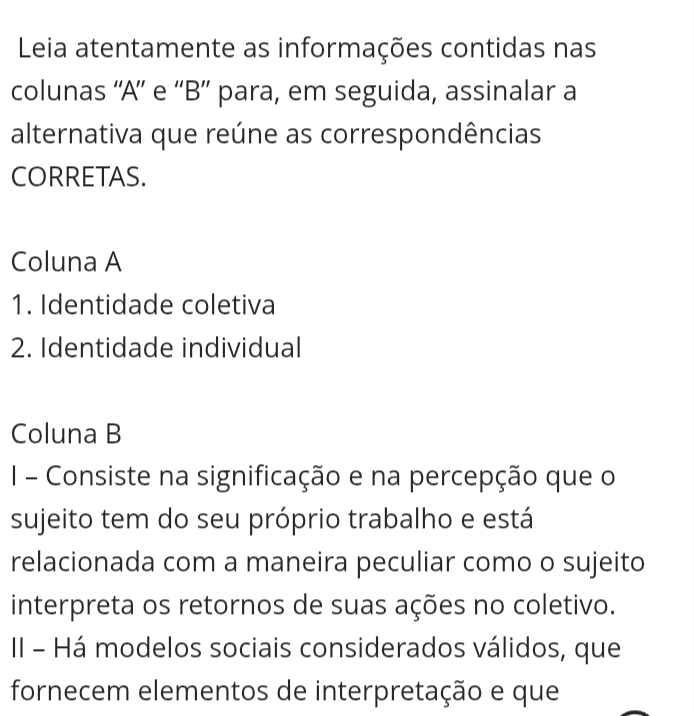 Resolvido:Leia atentamente as informações contidas nas colunas “'A” e ...