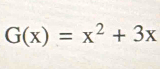 G(x)=x^2+3x