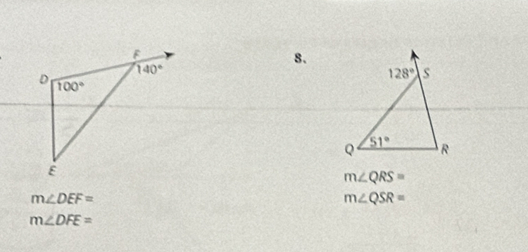 m∠ QRS=
m∠ DEF=
m∠ QSR=
m∠ DFE=