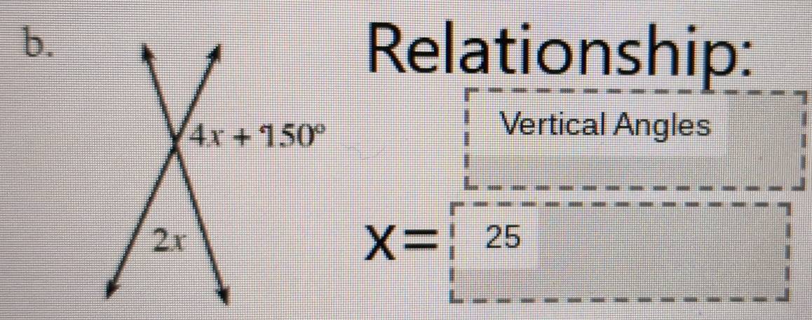 Relationship:
Vertical Angles
X=[25]