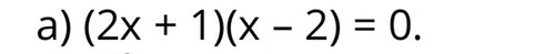 (2x+1)(x-2)=0.