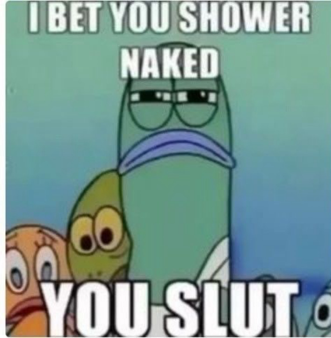 BET YOU SHOWER