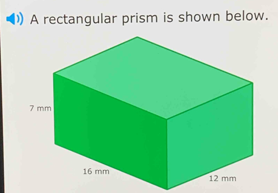 A rectangular prism is shown below.