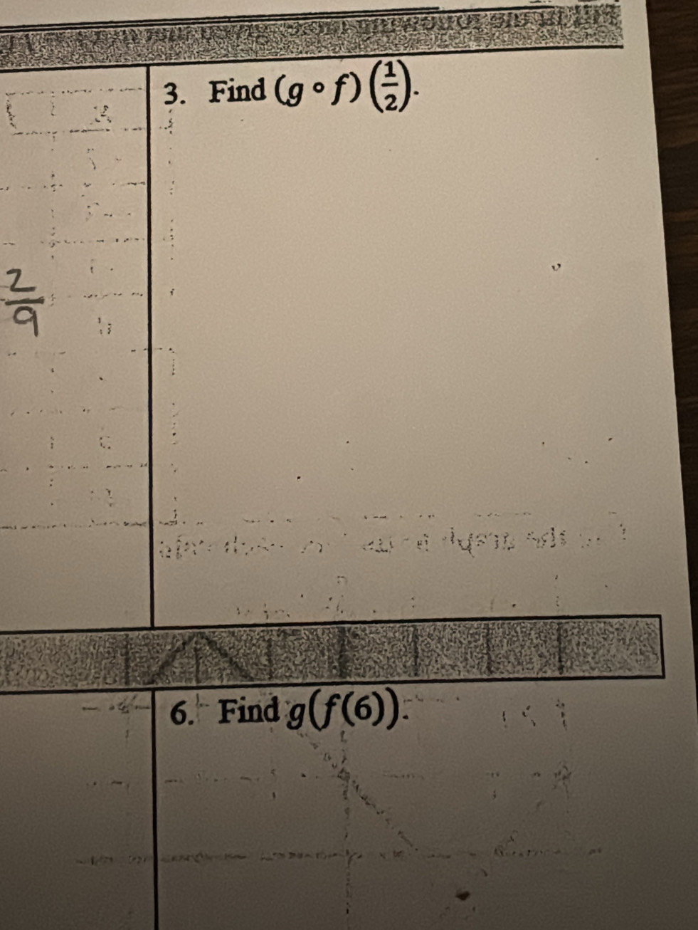 Find (gcirc f)( 1/2 ). 
6. Find g(f(6)).