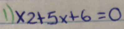 1 x2+5x+6=0