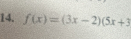 f(x)=(3x-2)(5x+3